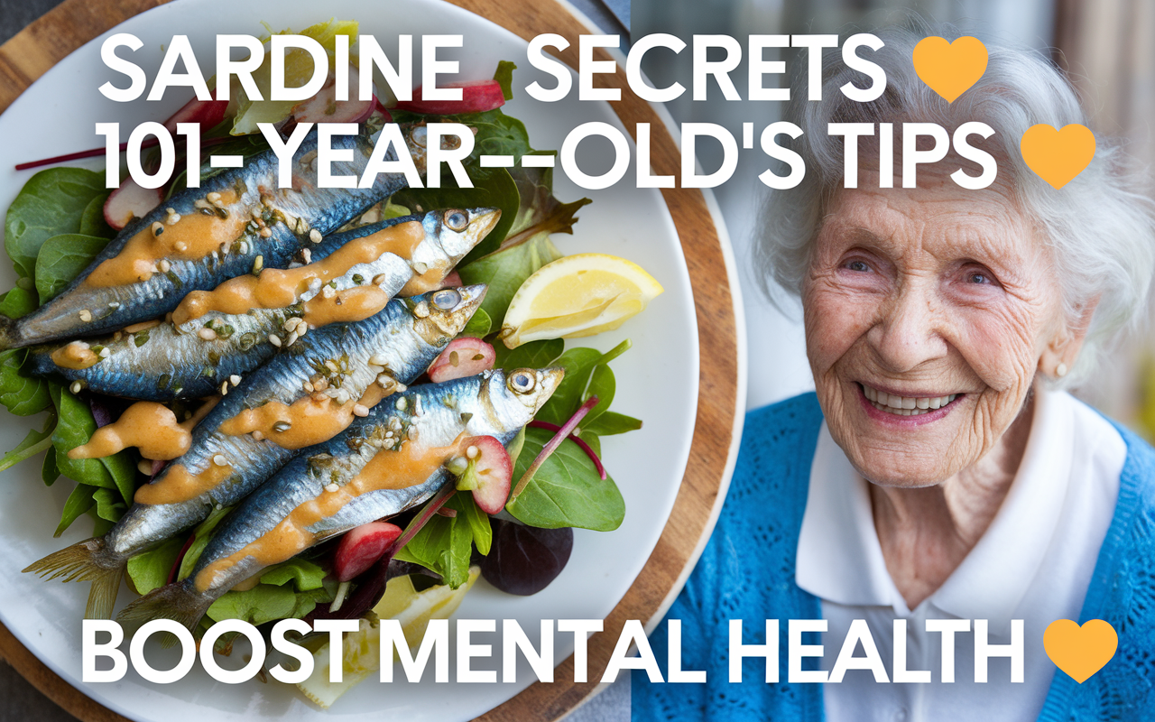 Sardine Secrets 🥗, 101-Year-Old's Tips 💪, Boost Mental Health 🧠